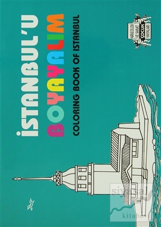 İstanbul'u Boyayalım / Coloring Book Of İstanbul