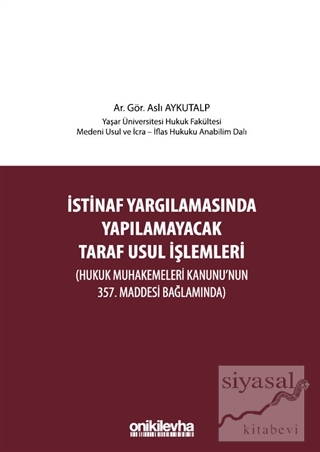 İstinaf Yargılamasında Yapılamayacak Taraf Usul İşlemleri (Ciltli)