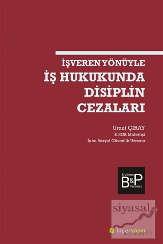 İşveren Yönüyle İş Hukukunda Disiplin Cezaları