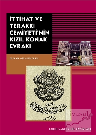 İttihat ve Terakki Cemiyeti'nin Kızıl Konak Evrakı