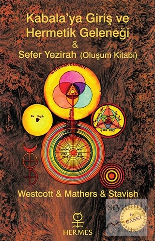 Kabala'ya Giriş ve Hermetik Geleneği ve Sefer Yezirah (Oluşum Kitabı)