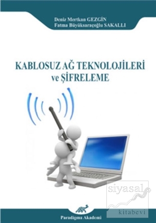 Kablosuz Ağ Teknolojileri ve Şifreleme