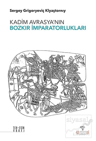 Kadim Avrasya'nın Bozkır İmparatorlukları