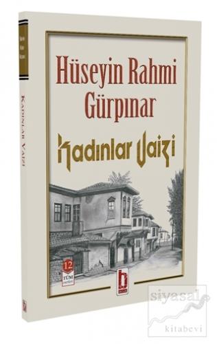 Kadınlar Vaizi Hüseyin Rahmi Gürpınar