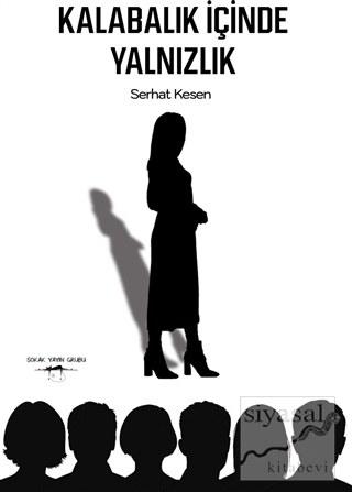 Kalabalık İçinde Yalnızlık