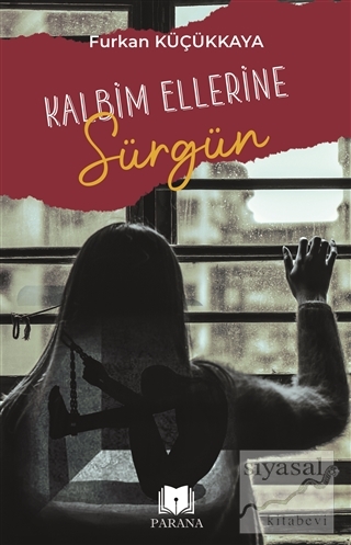 Kalbim Ellerine Sürgün