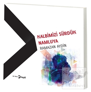 Kalbimizi Sürdük Namluya
