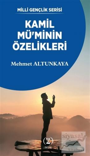 Kamil Mü'minin Özelikleri Mehmet Altunkaya