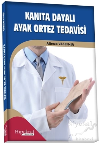 Kanıta Dayalı Ayak Ortez Tedavisi