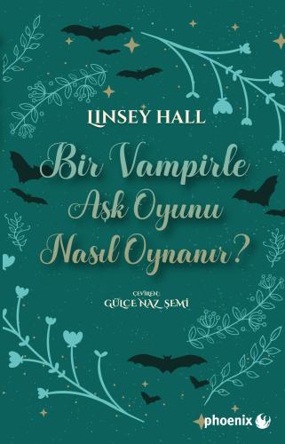 BİR VAMPİRLE AŞK OYUNU NASIL OYNANIR? LINSEY HALL