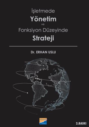 İşletmede Yönetim ve Fonksiyon Düzeyinde Strateji