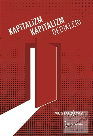 Kapitalizm Kapitalizm Dedikleri