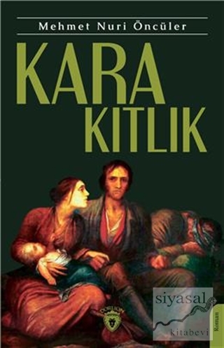 Kara Kıtlık Mehmet Nuri Öncüler