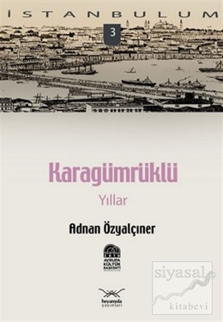 Karagümrüklü Yıllar Adnan Özyalçıner