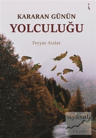 Kararan Günün Yolculuğu