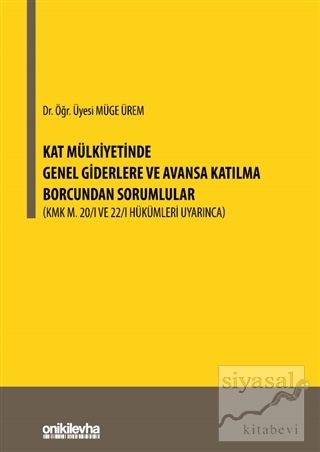 Kat Mülkiyetinde Genel Giderlere ve Avansa Katılma Borcundan Sorumlular (Ciltli)