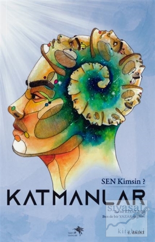 Katmanlar - Sen Kimsin?