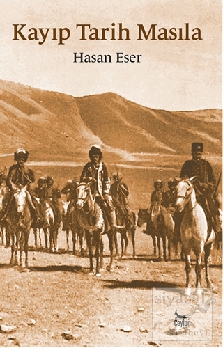 Kayıp Tarih Masıla Hasan Eser