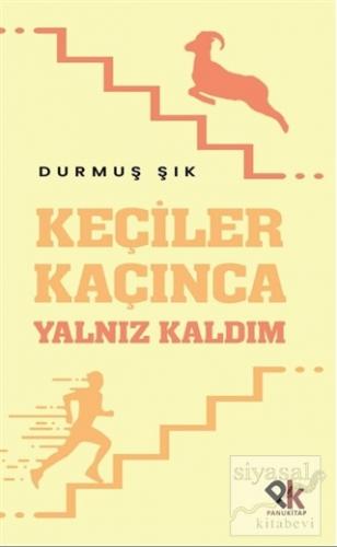 Keçiler Kaçınca Yalnız Kaldım