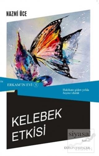 Kelebek Etkisi - Erkam'ın Evi 5 Nazmi Üce