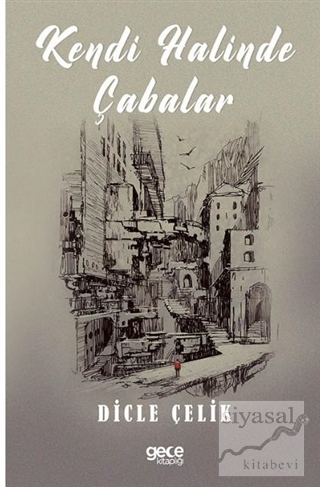 Kendi Halinde Çabalar