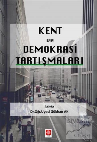 Kent ve Demokrasi Tartışmaları