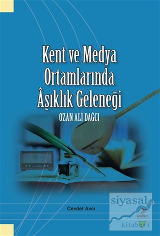 Kent ve Medya Ortamlarında Aşıklık Geleneği