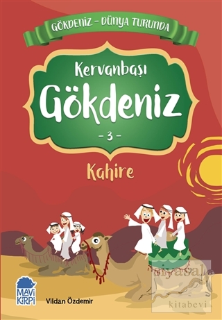 Kervanbaşı Gökdeniz Kahire - Gökdeniz Dünya Turunda 3