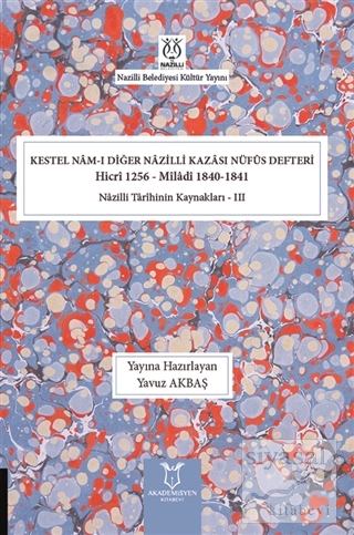 Kestel Nam-ı Diğer Nazilli Kazası Nüfus Defteri Hicri 1256 - Miladi 1840-1841