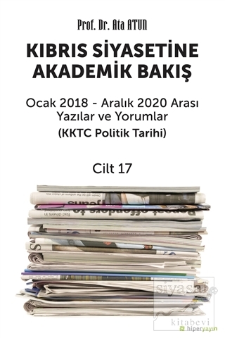 Kıbrıs Siyasetine Akademik Bakış Cilt 17