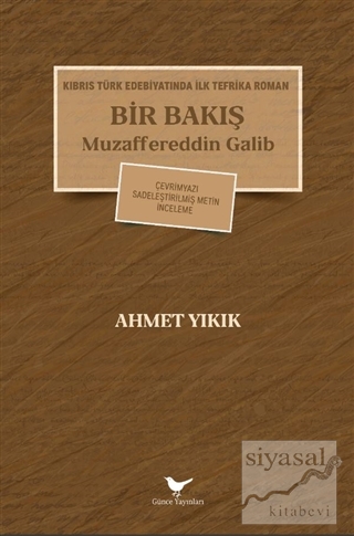 Kıbrıs Türk Edebiyatında İlk Tefrika Roman: Bir Bakış - Muzaffereddin 