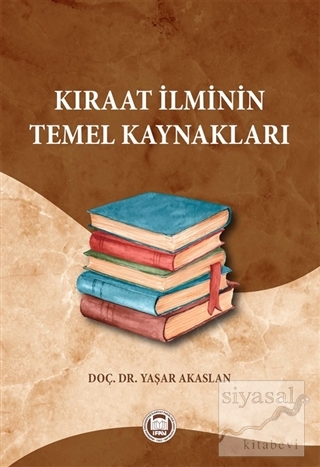 Kıraat İlminin Temel Kaynakları