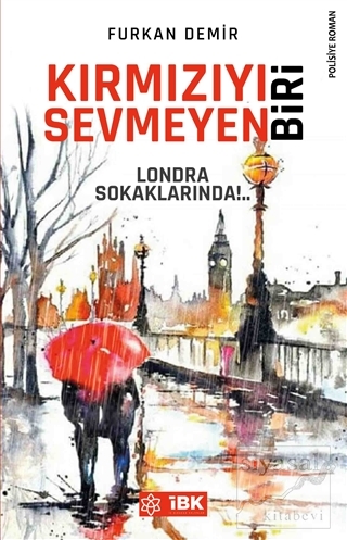 Kırmızıyı Sevmeyen Biri