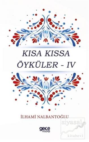 Kısa Kıssa Öyküler - 4