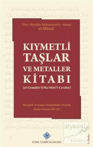 Kıymetli Taşlar ve Metaller Kitabı Ebu Reyhan Muhammed bin Ahmed el-Bi