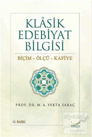 Klasik Edebiyat Bilgisi - Biçim - Ölçü - Kafiye