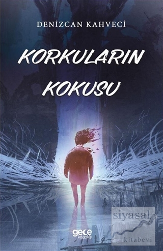 Korkuların Kokusu