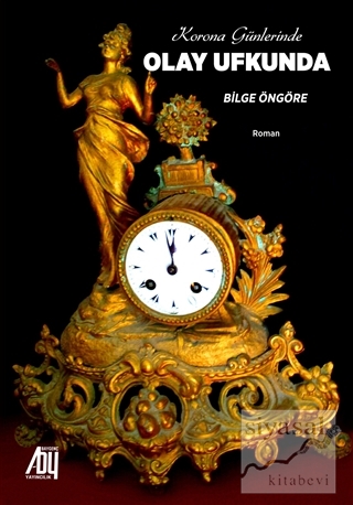 Korona Günlerinde Olay Ufkunda