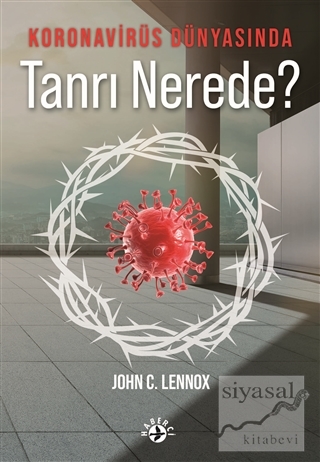 Koronavirüs Dünyasında Tanrı Nerede?