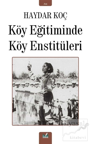 Köy Eğitiminde Köy Enstitüleri