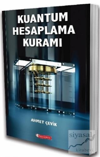 Kuantum Hesaplama Kuramı Ahmet Çevik
