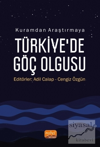 Kuramdan Araştırmaya Türkiye'de Göç Olgusu Adil Calap