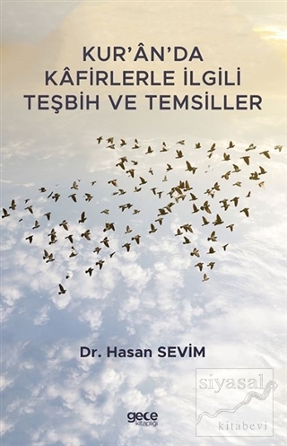 Kur'an'da Kafirlerle İlgili Teşbih ve Temsiller