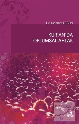 Kur'an'da Toplumsal Ahlak Mehmet Ergün