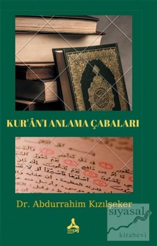 Kur'an'ı Anlama Çabaları Abdurrahim Kızılşeker