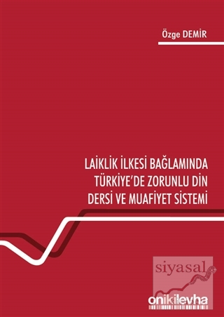 Laiklik İlkesi Bağlamında Türkiye'de Zorunlu Din Dersi ve Muafiyet Sis