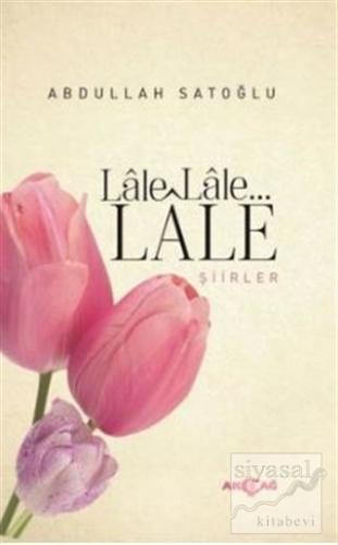 Lale Lale Lale Şiirler