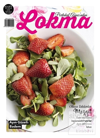 Lokma Aylık Yemek Dergisi Sayı: 88 Mart 2022 Kolektif