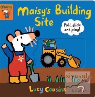 Maisy's Building Site Lucy Cousins