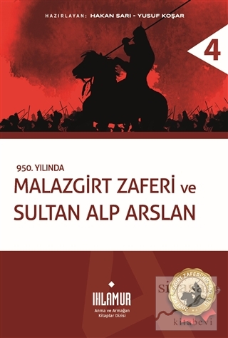 Malazgirt Zaferi ve Sultan Alp Arslan (Ciltli) Hakan Sarı